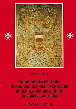 Bild des Verkufers fr Grber deutscher Ritter des Johanniter-/Malteserordens in der St.-Johannes-Kirche in Valletta auf Malta zum Verkauf von Paderbuch e.Kfm. Inh. Ralf R. Eichmann