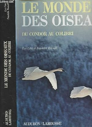 Imagen del vendedor de Le monde des oiseaux du condor au colibri a la venta por Le-Livre