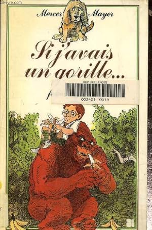 Image du vendeur pour Si j'avais un gorille. mis en vente par Le-Livre