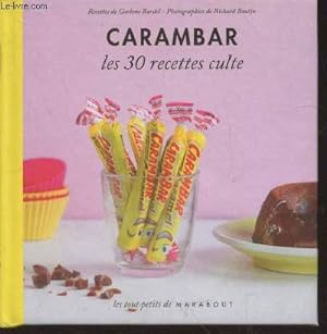 Image du vendeur pour Carambar : Les 30 recettes culte (Collection : "Les tout-petits") mis en vente par Le-Livre