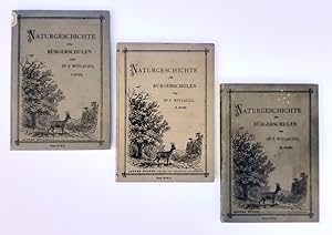 Naturgeschichte für Bürgerschulen in drei Stufen. 3 Bände.