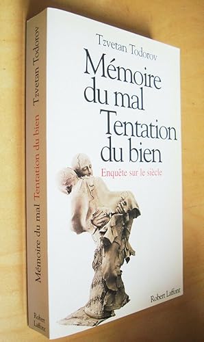 Mémoire du mal, Tentation du bien : enquête sur le siècle