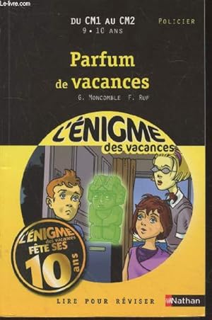 Imagen del vendedor de Parfum de vacances : Du CMI1 au CM2 (Collection : "L'nigme des vacances" n18) a la venta por Le-Livre