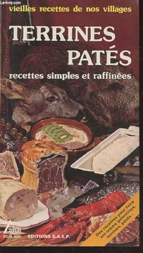 Image du vendeur pour Terrines, pats : 80 recettes simples et raffines (Collection :"Vieilles recettes de nos villages") mis en vente par Le-Livre