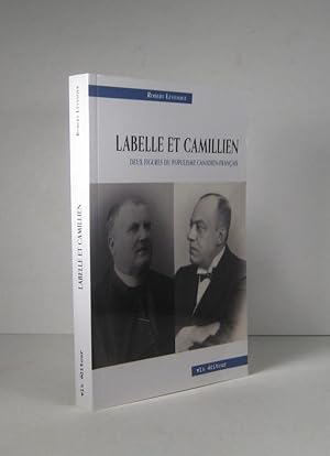 Seller image for Labelle et Camillien. Deux figures du populisme canadien-franais for sale by Librairie Bonheur d'occasion (LILA / ILAB)