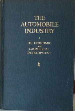 Seller image for The Automobile Industry, Its Economic and Commercial Development for sale by Mark Westwood Books PBFA