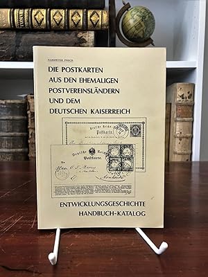 Die Postkarten aus den ehemaligen Postvereinsländern und dem Deutschen Kaiserreich. Entwicklungsg...