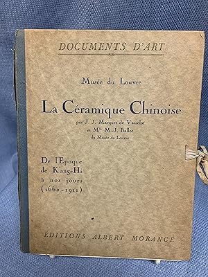 Seller image for La Ceramique Chinoise De l'Epoque De K'ang-Hi a Nos Jours (1662-1911) for sale by Bryn Mawr Bookstore