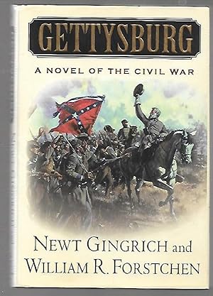 GETTYSBURG SIGNED BY BOTH NEWT GINGRICH WILLIAM FORSTCHEN NOVEL OF THE CIVIL WAR 