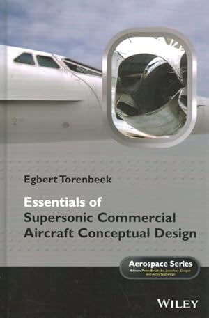 Imagen del vendedor de Essentials of Supersonic Commercial Aircraft Conceptual Design a la venta por GreatBookPrices