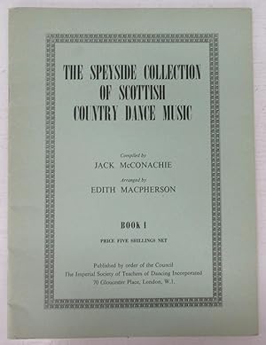 The Speyside Collection of Scottish Country Dance Music Book I
