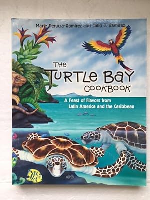 Seller image for The Turtle Bay Cookbook based on El Cocodrilo's Cookbook for sale by The Groaning Board
