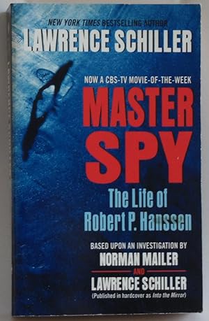 Seller image for Master Spy: The Life of Robert P. Hanssen for sale by Sklubooks, LLC