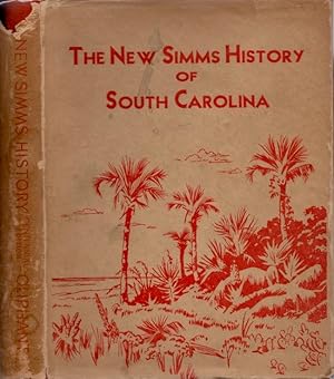 Bild des Verkufers fr The New Simms History of South Carolina Centennial Edition 1840-1940 Signed by the author zum Verkauf von Americana Books, ABAA