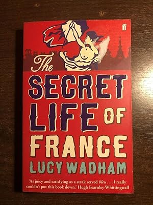 Bild des Verkufers fr THE SECRET LIFE OF FRANCE zum Verkauf von Happyfish Books