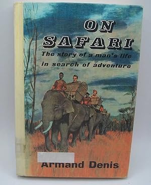 Seller image for On Safari: The Story of My Life for sale by Easy Chair Books