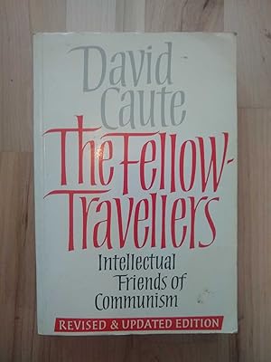 The Fellow-Travellers. Intellectual Friends of Communism