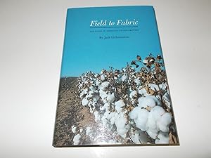 Bild des Verkufers fr Field to Fabric: The Story of American Cotton Growers zum Verkauf von Paradise Found Books