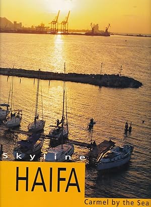 Skyline Haifa: Carmel By the Sea (Skyline Series; 7)