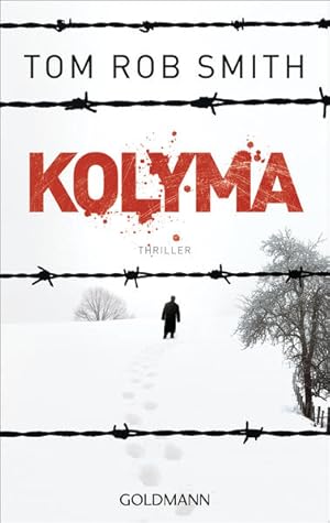 Bild des Verkufers fr Kolyma : Thriller. Tom Rob Smith. Dt. von Armin Gontermann / Goldmann ; 47235 zum Verkauf von NEPO UG