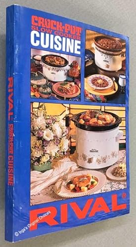 RIVAL: Crock-Pot Slow Cooker Cuisine