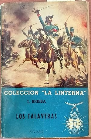 Los Talaveras. Novela histórica de los tiempos de la Reconquista e Independencia de Chile ( 1814-...