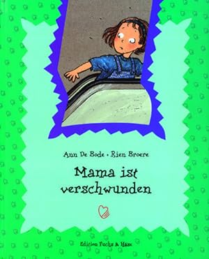 Seller image for Kinderbcher mit Herz / Mama ist verschwunden for sale by AHA-BUCH