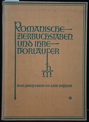 Seller image for Romanische Zierbuchstaben und ihre Vorlufer. Mit einfhrenden Text und Handschriftenbeschreibung. for sale by Antiquariat  Braun