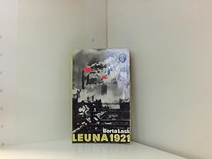 Bild des Verkufers fr Leuna 1921 : Drama in 5 Akten. zum Verkauf von Book Broker