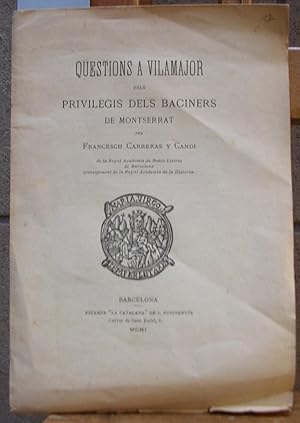 Imagen del vendedor de QUESTIONS A VILAMAJOR PELS PRIVILEGIS DELS BACINERS DE MONTSERRAT a la venta por LLIBRES del SENDERI