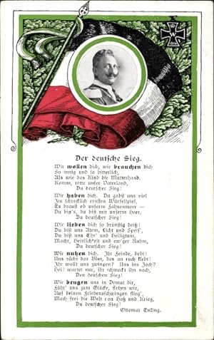 Gedicht Ansichtskarte / Postkarte Der deutsche Sieg von Ottomar Enting, Kaiser Wilhelm II Portrait