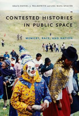 Immagine del venditore per Contested Histories in Public Space: Memory, Race, and Nation (Paperback or Softback) venduto da BargainBookStores