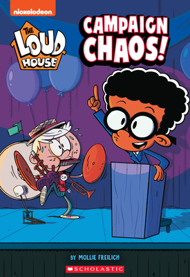 Seller image for Campaign Chaos! (the Loud House: Chapter Book), Volume 3 (Paperback or Softback) for sale by BargainBookStores