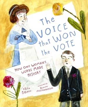 Bild des Verkufers fr The Voice That Won the Vote: How One Woman's Words Made History (Hardback or Cased Book) zum Verkauf von BargainBookStores