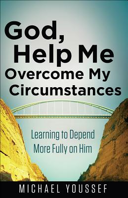 Imagen del vendedor de God, Help Me Overcome My Circumstances: Learning to Depend More Fully on Him (Paperback or Softback) a la venta por BargainBookStores