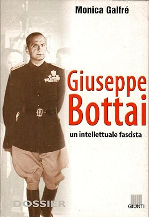 Giuseppe Bottai. Un intellettuale fascista
