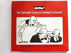 Low!: The Twentieth Century's Greatest Cartoonist
