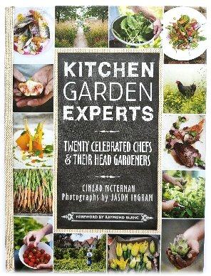 Bild des Verkufers fr Kitchen Garden Experts: Twenty Celebrated Chefs and their Head Gardeners zum Verkauf von PsychoBabel & Skoob Books