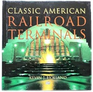 Bild des Verkufers fr Classic American Railroad Terminals zum Verkauf von PsychoBabel & Skoob Books