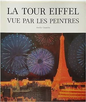 Seller image for La Tour Eiffel: Vue Par Les Peintres for sale by PsychoBabel & Skoob Books
