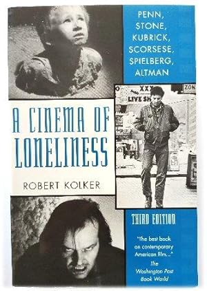 Seller image for A Cinema of Loneliness: Penn, Stone, Kubrick, Scorsese, Spielberg, Altman for sale by PsychoBabel & Skoob Books