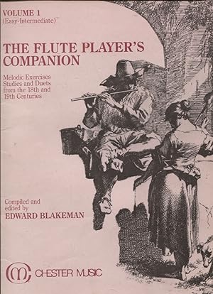 Bild des Verkufers fr THE FLUTE PLAYER'S COMPANION : MELODIC EXERCISES STUDIES AND DUETS FROM THE 18TH AND 19TH CENTURIES Easy - Intermediate zum Verkauf von Dromanabooks