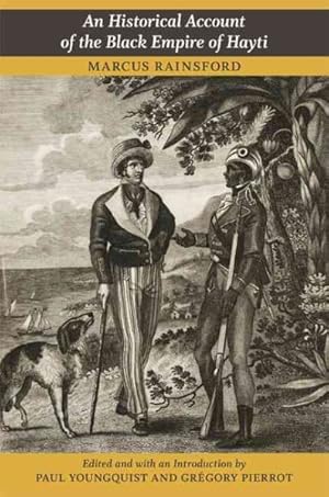 Immagine del venditore per Historical Account of the Black Empire of Hayti venduto da GreatBookPricesUK