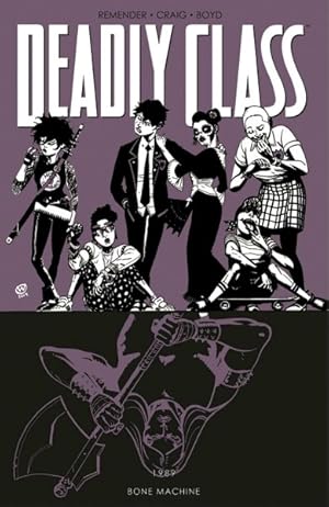 Imagen del vendedor de Deadly Class 9 : Bone Machine a la venta por GreatBookPrices