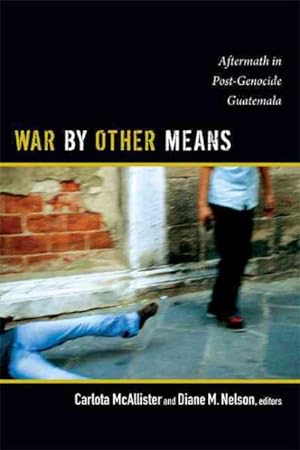 Seller image for War by Other Means : Aftermath in Post-Genocide Guatemala for sale by GreatBookPrices