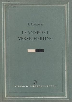 Transportversicherung / Joseph Hellauer; Betriebswirtschaftliche Bibliothek ; Reihe B