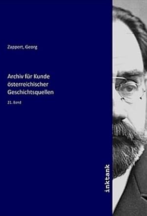 Bild des Verkufers fr Archiv fr Kunde sterreichischer Geschichtsquellen : 21. Band zum Verkauf von AHA-BUCH GmbH