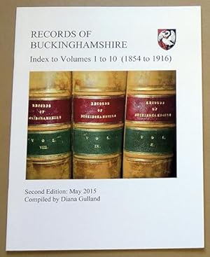 Records of Buckinghamshire: Being the Journal of the Architectural and Archaeological Society for...