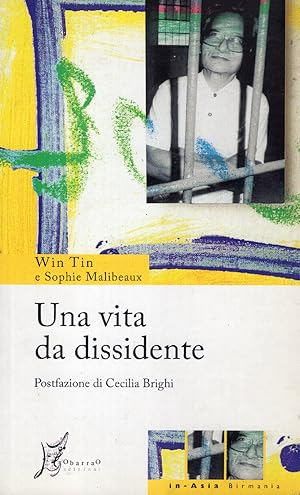Seller image for Una vita da dissidente. Traduzione di Giusi Valent. Postfazione di Cecilia Brighi for sale by Studio Bibliografico Viborada