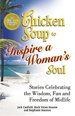 Imagen del vendedor de Chicken Soup To Inspire A Woman`s Soul a la venta por OMOLI Books & Art